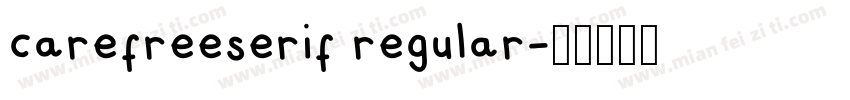 carefreeserif regular字体转换